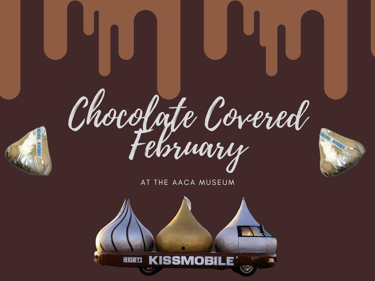 Chocolate Covered February at the AACA Museum
